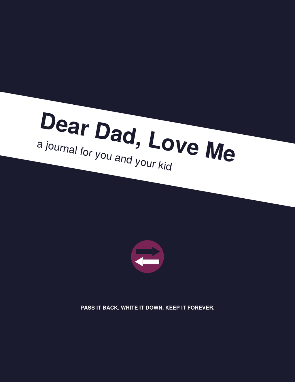 Dear Dad, Love Me online shared journal