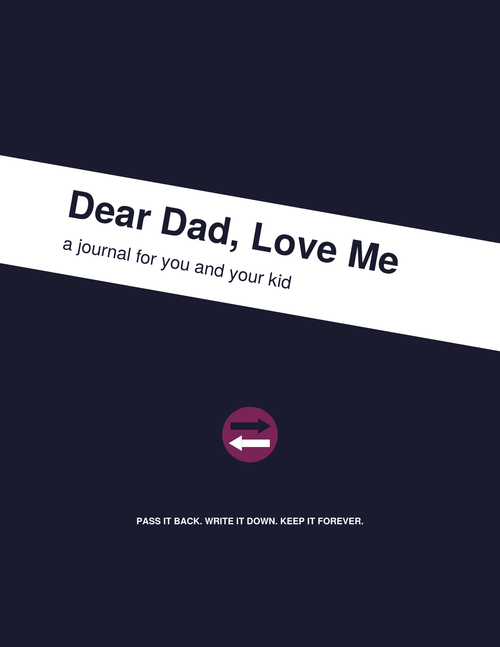Dear Dad, Love Me online shared journal